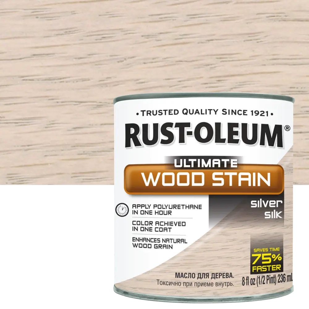 Масло тонирующее Ultimate цвет серебристый шелк 0.236 л RUST-OLEUM STLM-2158718