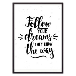 93852566 Постер Follow your dreams… 07-0553-50х70, 50х70 см STLM-0590804 ДОМ КОРЛЕОНЕ